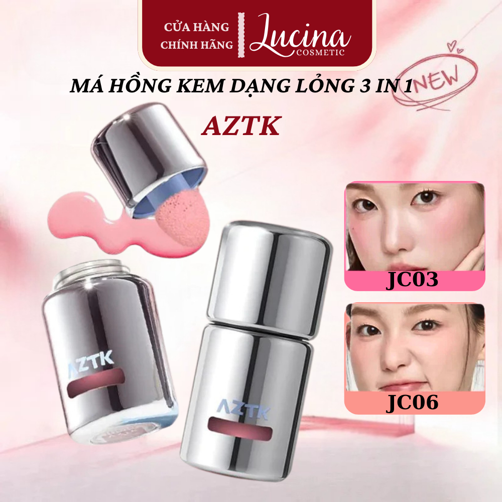  Phấn Má Hồng Kem AZTK 5ML Dạng Lỏng  3 IN 1 Lâu Trôi Chống Nước Da Mịn Tự Nhiên LUCINA COSMETICS 