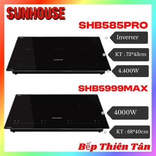 Bếp từ đôi chính hãng sunhouse shb585pro serie 8 . 0 , shb5999max , shb9101