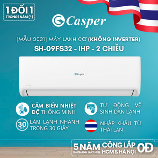 [Công lắp 0Đ HCM/HN] Máy lạnh (không Inverter) Casper 1HP SC-09FS33 - 1 chiều/ SH-09FS32 - 2 chiều/ SC-09FS36 - 1 chiều