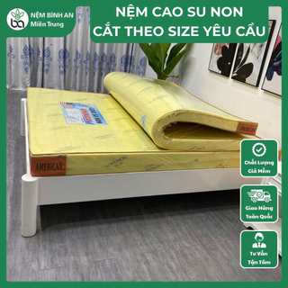 [Hàng đặt] Nệm cao su non America đủ kích thước cắt theo yêu cầu 1m2, 1m4, 1m6, 1m8