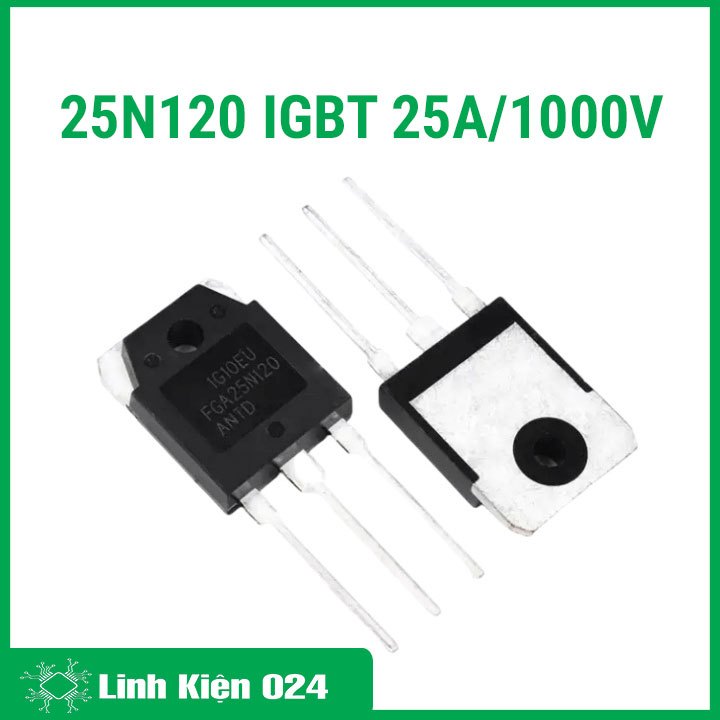 Linh kiện 25N120 chuyển mạch IGBT 25A/1000V