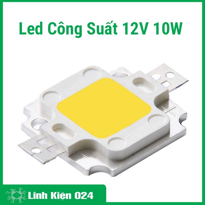 Led Công Suất 12V 10W Sáng Ấm