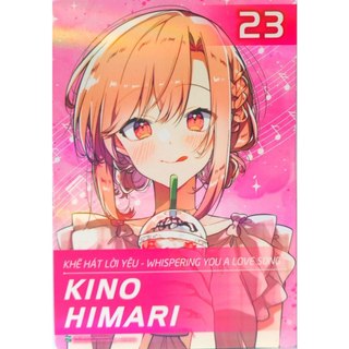 Character Card #23 Kino Himari - Khẽ Hát Lời Yêu - Whispering You A Love Song - Trạm sách IPM 2024