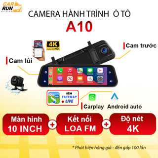 Camera hành trình gương ô tô A10 hỗ trợ Apple CarPlay & Android Auto, độ phân giải 4K siêu nét, điều khiển giọng nói