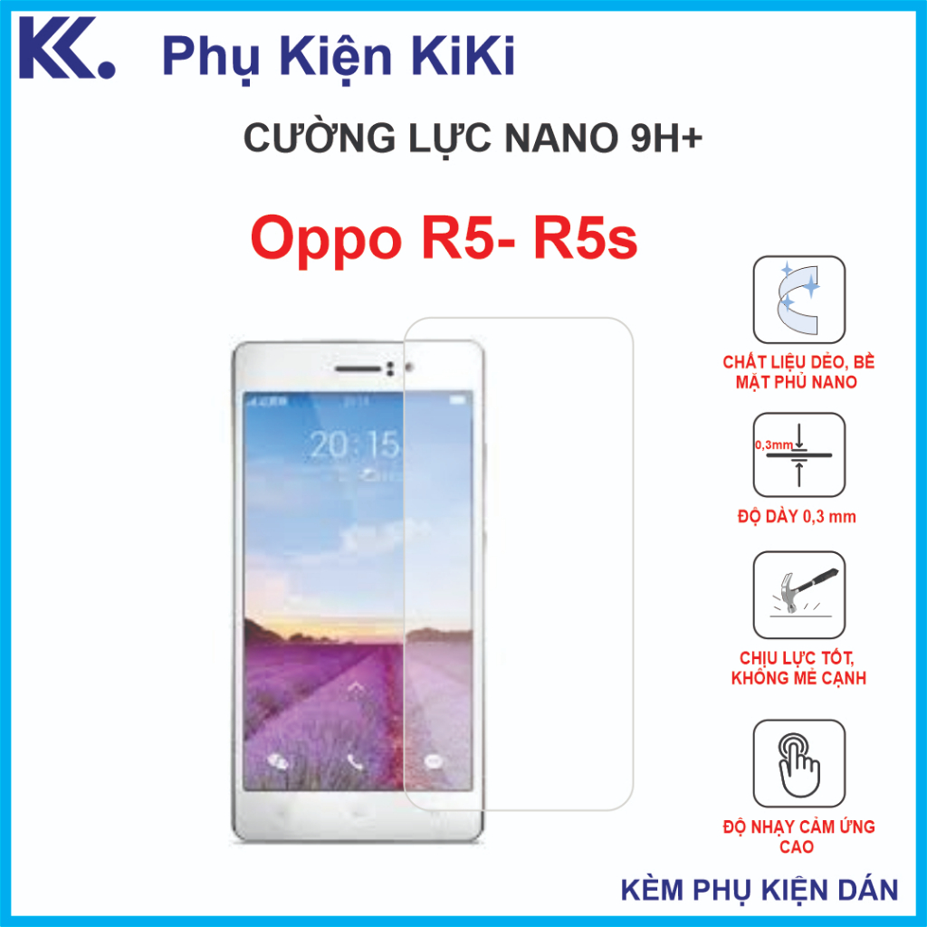 Dán cường lực Oppo R5, R5s ,  cường lực nano dẻo 9H+