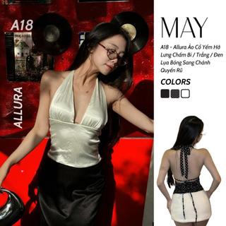 A18 - Allura Áo Cổ Yếm Hở Lưng Chấm Bi   Trắng   Đen  Lụa Bóng Sang Chảnh Quyến Rũ 