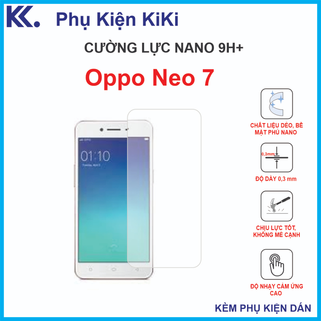 Dán cường lực Oppo Neo 7 ,  cường lực nano dẻo 9H+