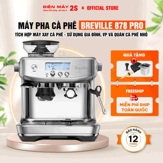   HCM-Hàng sẵn  Máy Pha Cà phê Máy Pha Cafe Tự Động Breville 878 Pro - Sử Dụng Cho Văn Phòng Bán Quán Nhỏ BH 01 Năm 