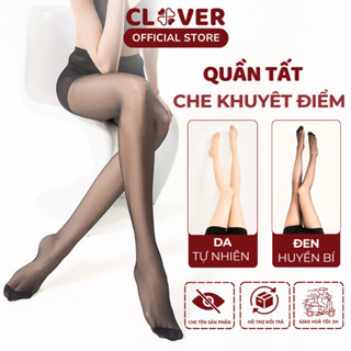    RẺ VÔ ĐỊCH   Quần Tất Da Trong Suốt Siêu Mỏng Tàng Hình Che Khuyết Điểm Thon Gọn Chân CLOVER 09 