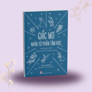 Sách - Giấc mơ nhìn từ phân tâm học: Những chỉ dẫn về hình ảnh và biểu tượng