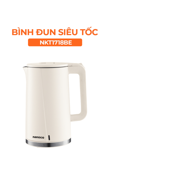 Bình đun siêu tốc 2 lớp Nanoco model NKT1718BE (màu be) / NKT1718G (màu xanh) dung tích 1.7 lít