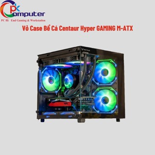 Vỏ Case Bể Cá Centaur Hyper GAMING M-ATX – Nhỏ Gọn, Gaming Phong Cách