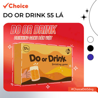   Choice  Bộ Bài Do Or Drink 55 Lá Thẻ Bài Đẹp TOPBOARD4 Thể Loại Drinking Game 