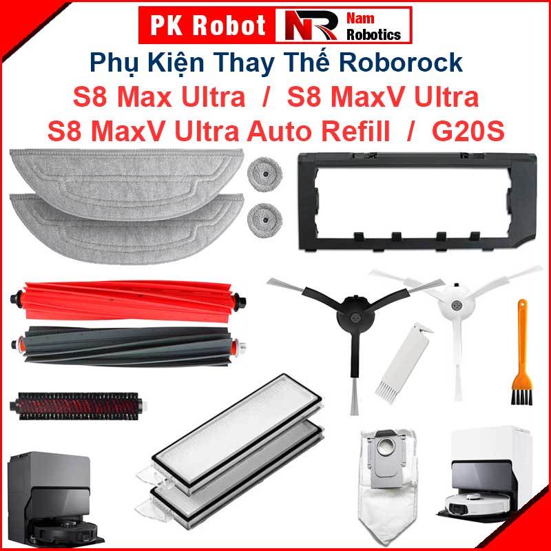 Phụ kiện Thay Thế Roborock S8 Max Ultra, S8 MaxV Ultra, G20S, S8 MaxV Ultra Auto Refill, S8 Max, S8 
