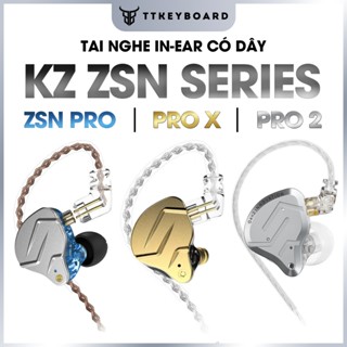 [Hỏa Tốc] Tai Nghe In Ear KZ ZSN Pro | ZSN Pro 2 | ZSN Pro X | Bản Nâng Cấp Tốt Hơn Đẹp Hơn | Chống Ồn | Có Mic | TTK