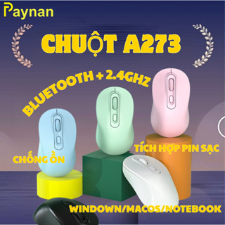 Chuột Không Dây A273 Chống Ồn, Pin Sạc Kết Nối Bluetooth + USB 2.4Ghz dùng cho nhiều môi trường