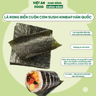 Lá rong biển cuốn Kimbap - sushi, lá rong biển cuộn cơm loại 100 lá - 50 lá cuộn kimbap Việt An Food