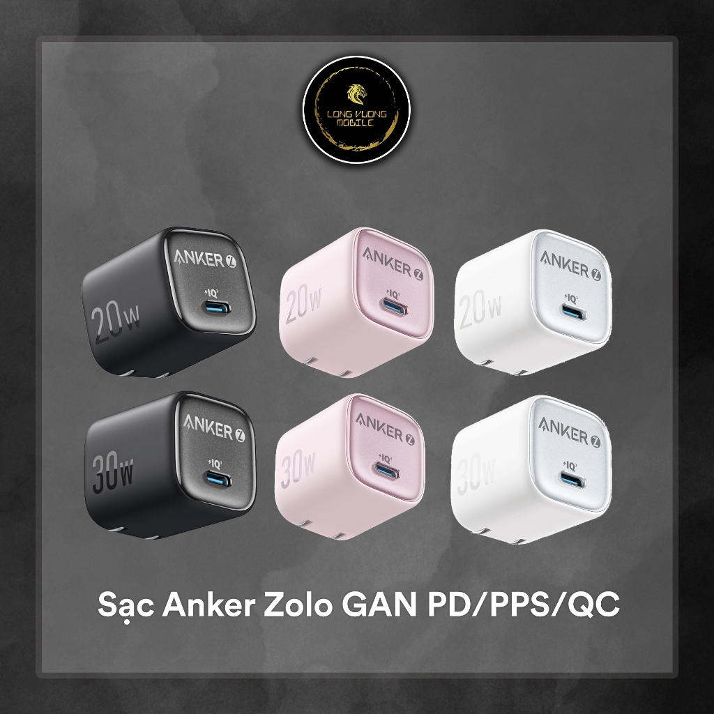 Sạc Anker Zolo 20W 30w GAN PD/QC/IQ3.0 A2699 A2698 | Long Vương Mobile