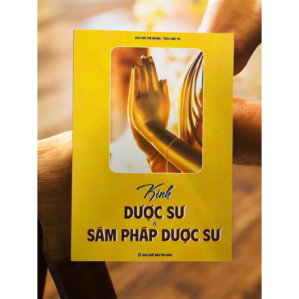 Sách - Kinh Dược Sư Và Sám Pháp Dược Sư (Tuệ Nhuận - Thích Mật Trí)