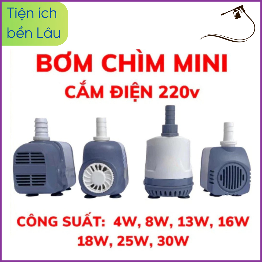 Máy bơm nước chìm mini, Bơm quạt hơi nước 4W 8W 13W 16W 18W 25W 30W cắm điện 220V Mã 002