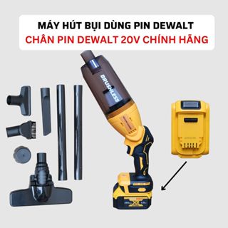 Hút Bụi sử dụng chân pin Dewalt Chính Hãng 18-20V, hàng TQ cao cấp, động cơ không chổi than khỏe khoắn bền bỉ