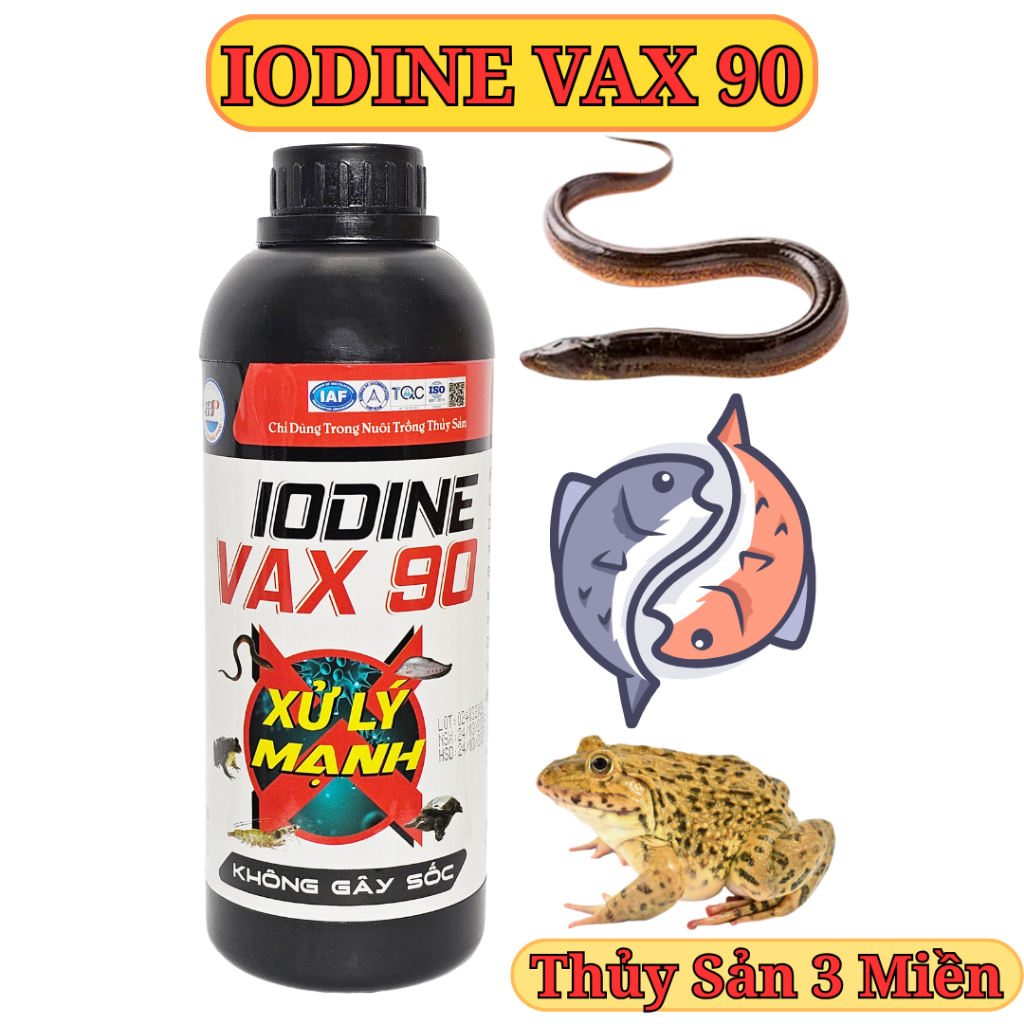 IODINE VAX 90 - Diệt khuẩn mạnh, không gây sốc. Thuốc Thủy Sản