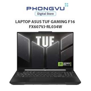 Laptop Asus TUF Gaming F16 FX607VJ-RL034W (Core 5 210H/ GeForce RTX 3050/ 16GB/ 512GB/ Windows 11) - Bảo hành 24 tháng