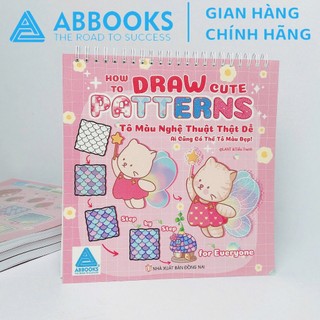 Sách - Tô Màu Nghệ Thuật Thật Dễ - How To Draw Cute Patterns - ABBOOKS