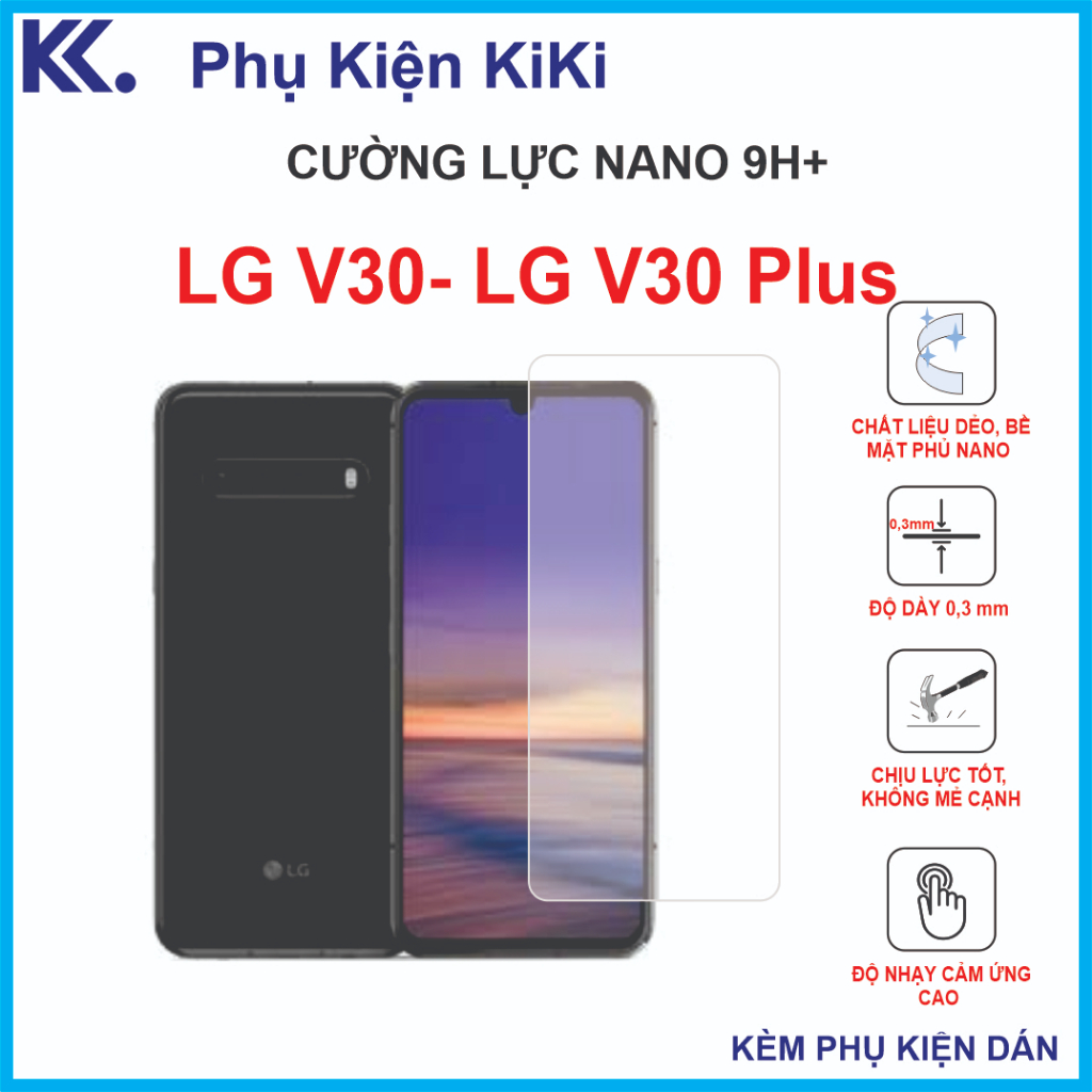 Cường lực LG V30, LG V30 Plus Cường lực Nano Dẻo 9H+
