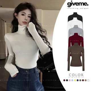 Áo Thun Dài Tay Giữ Nhiệt Cổ Lọ Cao 8cm Co Giãn Chất Cotton Mịn Basic Dày Dặn Ôm Body Giveme.clothing_saigon