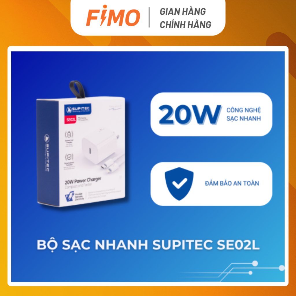 [Hỏa tốc] Bộ sạc nhanh 20W chuẩn PD cổng L SUPITEC SE-20L | Dây sạc an toàn, chính hãng FIMO STORE