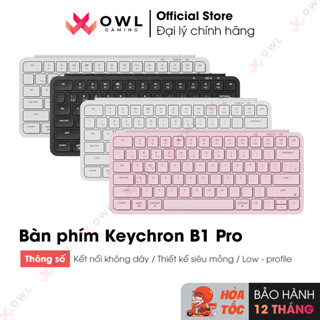 Bàn phím Keychron B1 Pro - Ivory White / White / Deep Black / Blossom Pink (Hàng chính hãng)