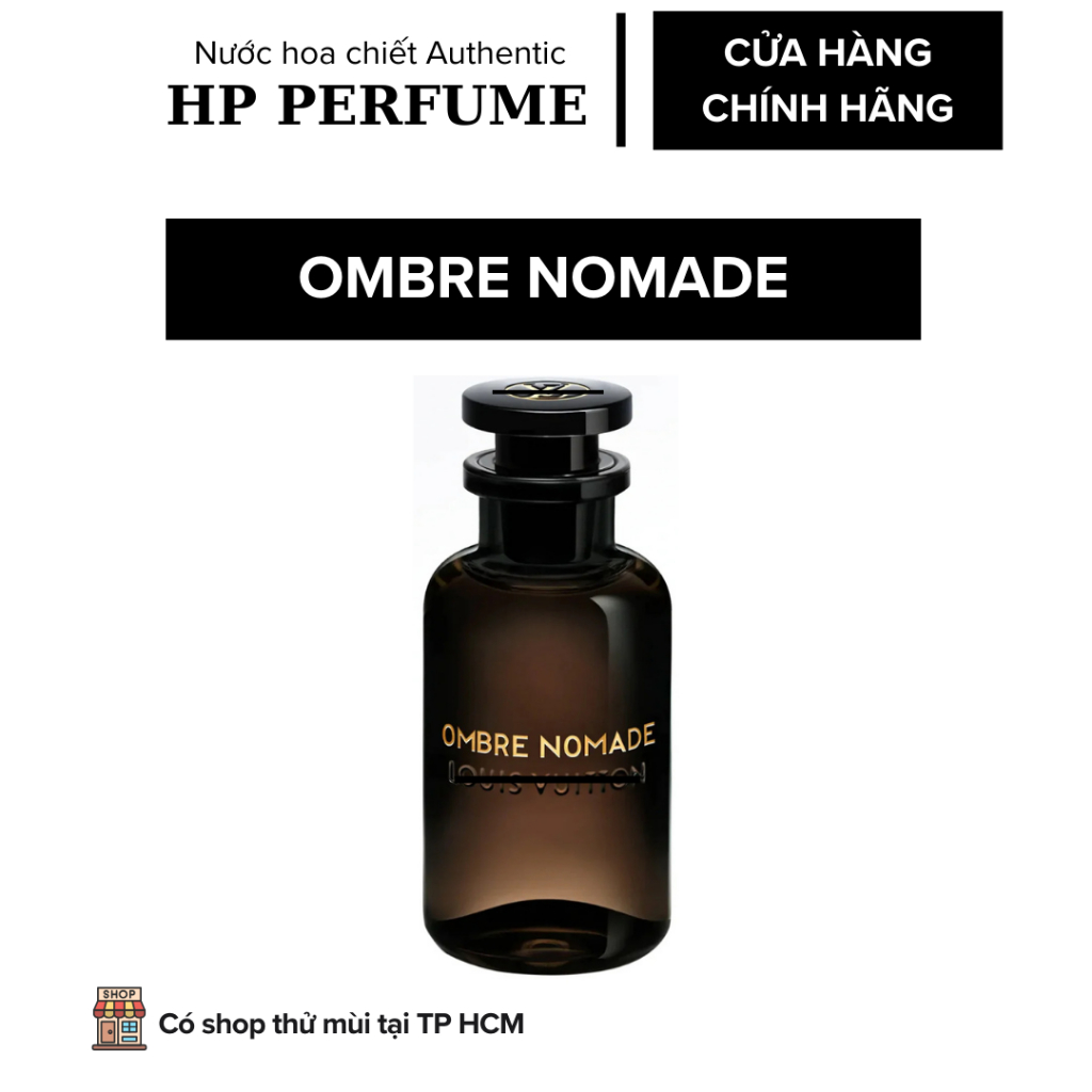 Nước Hoa Unisex Ombre Nomade EDP - Hương Trầm Gỗ Da Quyến Rũ, Sang Trọng - Chiết 2ml 5ml 10ml