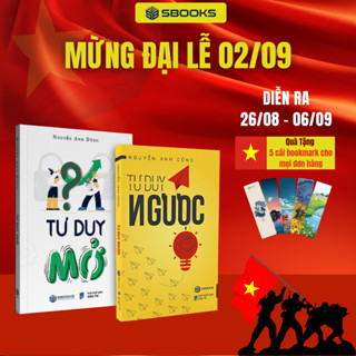 Sách Combo 2 cuốn Tư Duy Ngược và Tư Duy Mở - Nguyễn Anh Dũng - SBOOKS