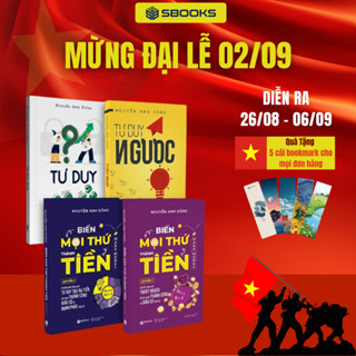 [SBOOKS] Combo 4 Cuốn Sách : Tư Duy Ngược + Tư Duy Mở + Biến Mọi Thứ Thành Tiền (Quyển 1 + 2)
