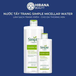  Nước tẩy trang Simple Kind To Kind Micellar Cleansing Water cho da nhạy cảm 