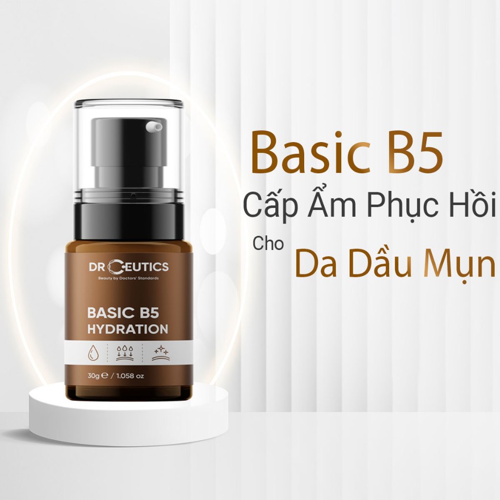 Serum DrCeutics Basic B5 Hydration 5% Cho Da Dầu Mụn