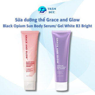 Sữa dưỡng thể kem chống nắng Grace and Glow Black Opium Sun Body Serum Hỗ trợ làm sáng Gel White B3 Bright 