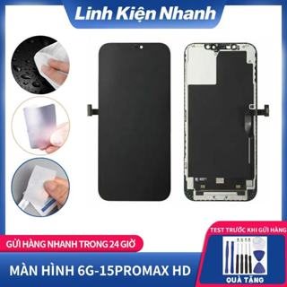 MÀN HÌNH HD CHO 6G 6PLUS 6S 6SPLUS 7G 7PLUS 8G 8PLUS X XS XSMAX XR 11 12 13 14 15 PLUS PRO PROMAX