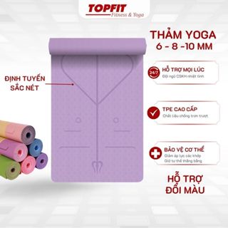 Thảm Tập Yoga Đúc Nguyên Tấm TPE Cao Cấp Độ Dày 8mm Định Tuyến Chống Trượt tốt, Độ Đàn Hồi Cao TOPBODY TOPFIT
