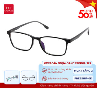  Kính Cận Dáng Vuông Nam Nữ Eye Plus L125 Gọng Kính Nhựa TR90 Mềm Dẻo Kính Mắt Kiểu Dáng Thời Trang Unisex Hiện Đại 