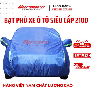 Bạt phủ xe ô tô cao cấp 210D Carcare - Bạt phủ ô tô 210D loại 1 chống nước, gọn nhẹ, siêu bền bỉ