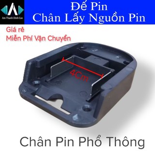  Đế Pin chân phổ thông Tiếp Điểm lấy nguồn Pin máy khoan cắt mài Diy 