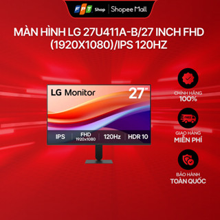   Chỉ GH tận nơi  Màn hình LG 27U411A-B 27 inch FHD  1920x1080  IPS 120Hz 