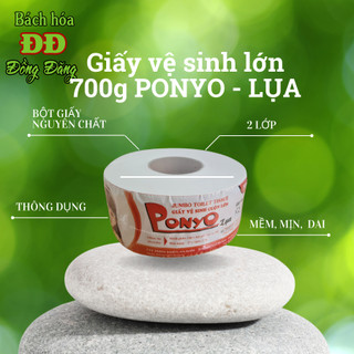 Giấy vệ sinh cuộn lớn 700g PONYO LỤA - chất lượng cao cấp, bột giấy nguyên chất