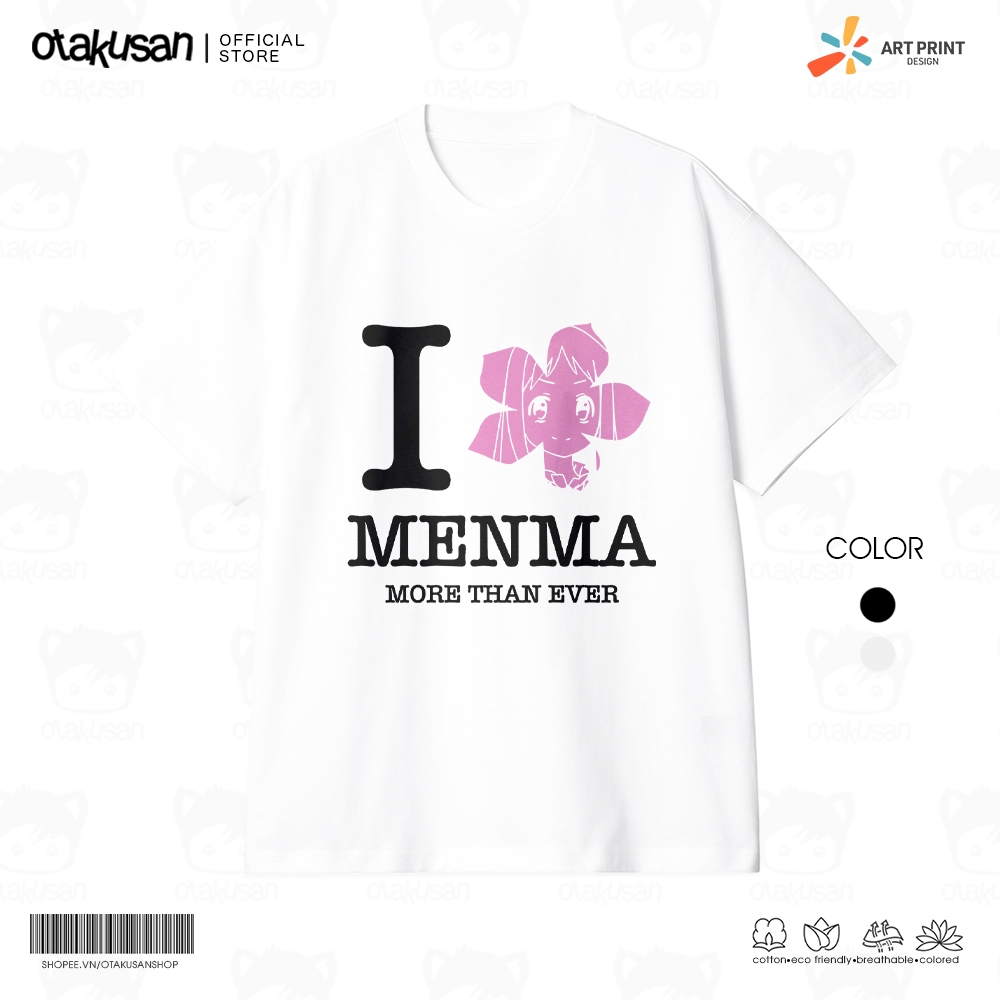 Áo thun Unisex Anohana: The Flower We Saw That Day I Love Menma Cotton 100% ngắn tay