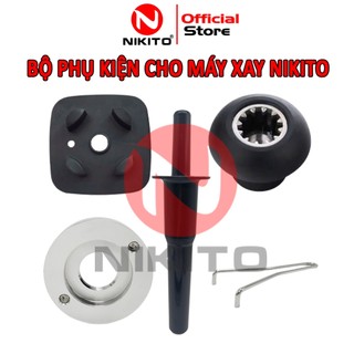 Phụ Kiện máy xay sinh tố công nghiệp NIKITO, Nấm Socket - Nhông, dao xay, mở cối, đệm, que dầm - NIKITO