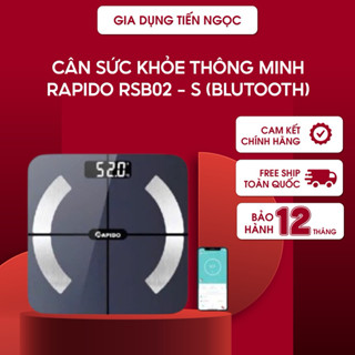 Cân Điện Tử Sức Khỏe Thông Minh Rapido RSB02-S - Kết Nối Bluetooth, Đo 10 Chỉ Số