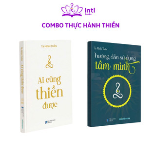 Combo: Ai Cũng Thiền Được + Hướng Dẫn Sử Dụng Tâm Mình - Lộ trình 7 tuần + bài thực hành mỗi ngày