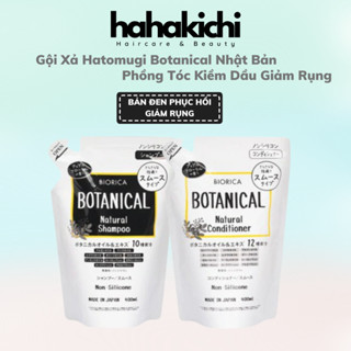 Cặp gội xả Hatomugi Botanical Nhật Bản kiềm dầu và làm phồng tóc siêu đỉnh 400ml